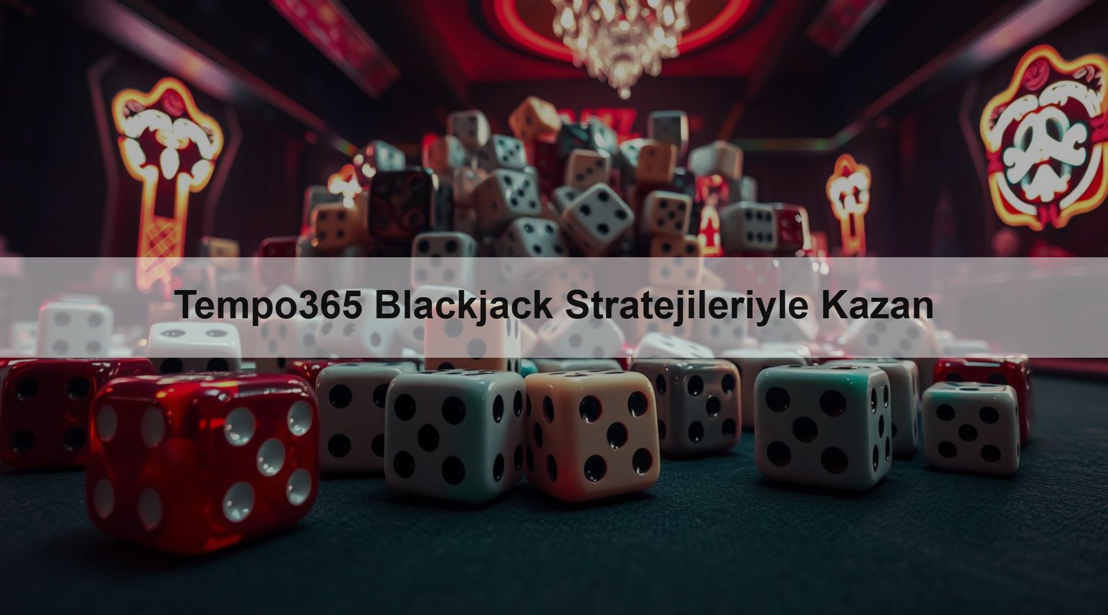 Tempo365 Blackjack Stratejileriyle Kazan